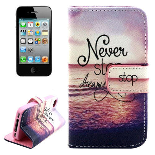 Never Stop Dreaming Pattern Leather Case with Holder & Card Slots & Wallet for iPhone 4 & 4S