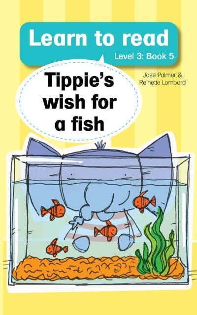 Learn To Read Level 3 (5):  Tippie's Wish For A Fish