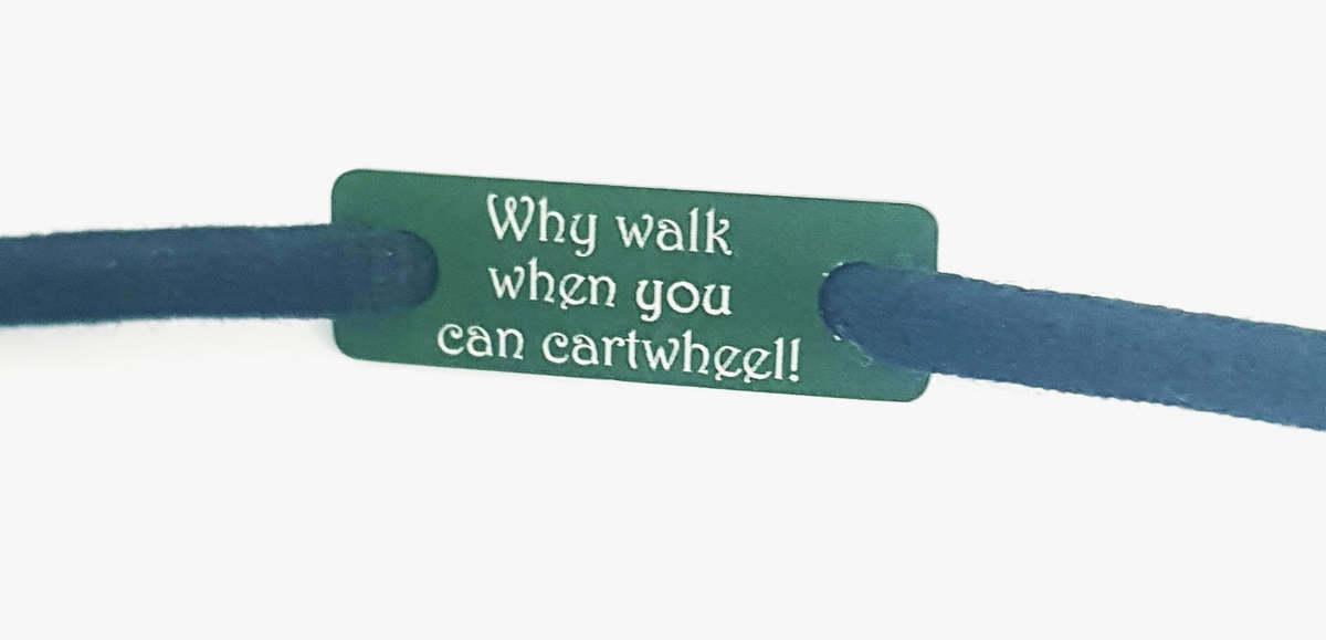 Why walk when you can cartwheel Individual Shoelace Tag
