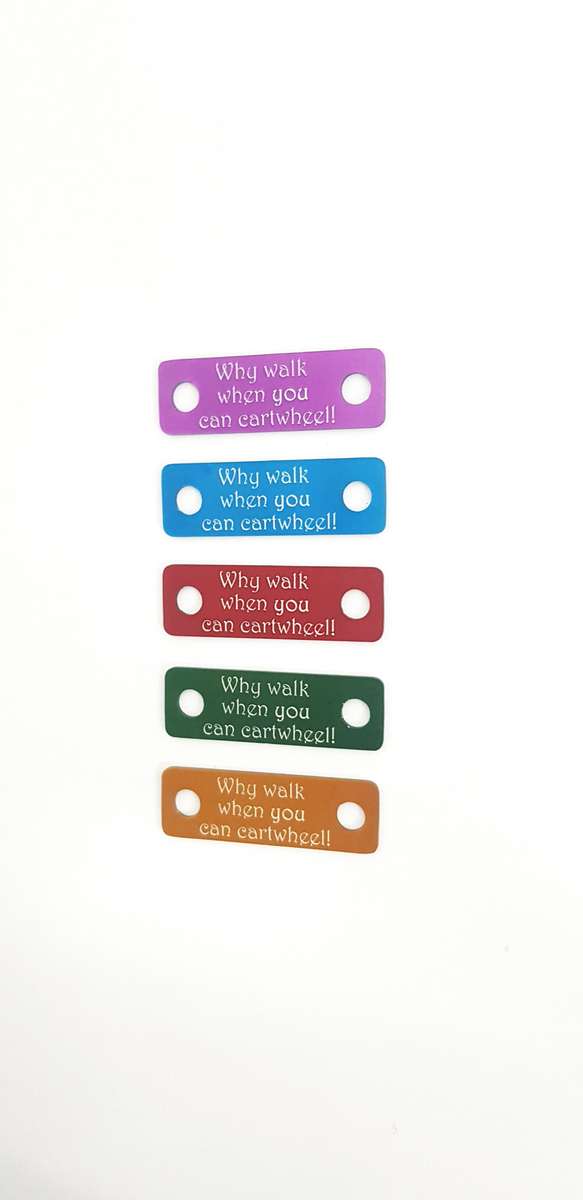 Why walk when you can cartwheel Individual Shoelace Tag