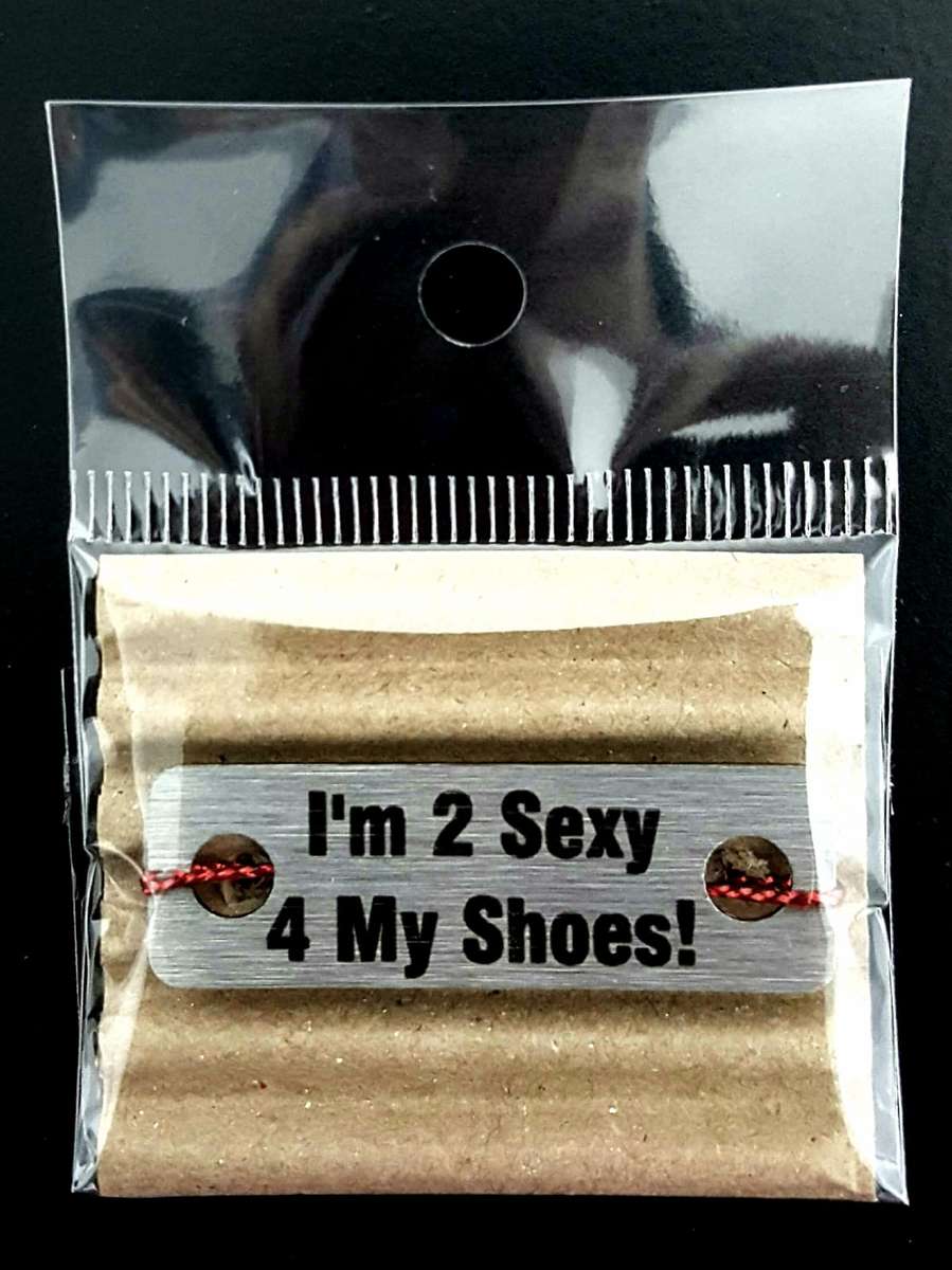 I'm 2 Sexy 4 My Shoes Individual Shoelace Tag
