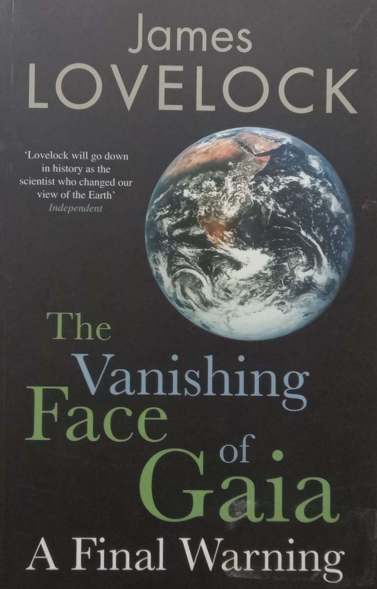 The Vanishing Face of Gaia: A Final Warning | James Lovelock