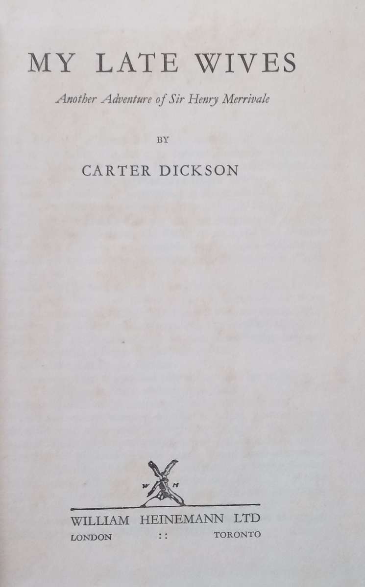 My Late Wives: Another Adventure of Sir Henry Merrivale | Carter Dickson