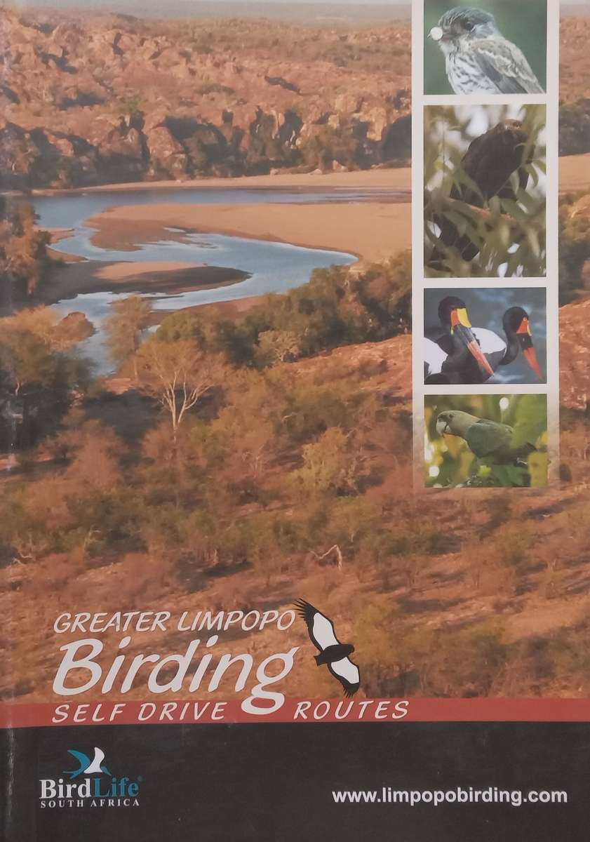 Greater Limpopo Birding: Self Drive Routes | Sarah Venter, et al.