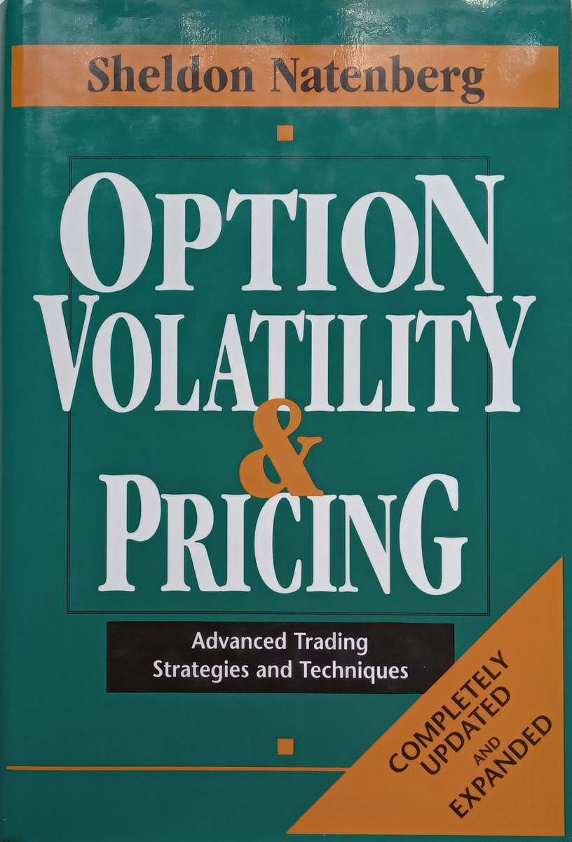 Option Volatility & Pricing: Advanced Trading Strategies and Techniques | Sheldon Natenberg