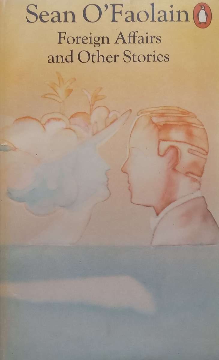 Foreign Affairs and Other Stories | Sean OFaolain