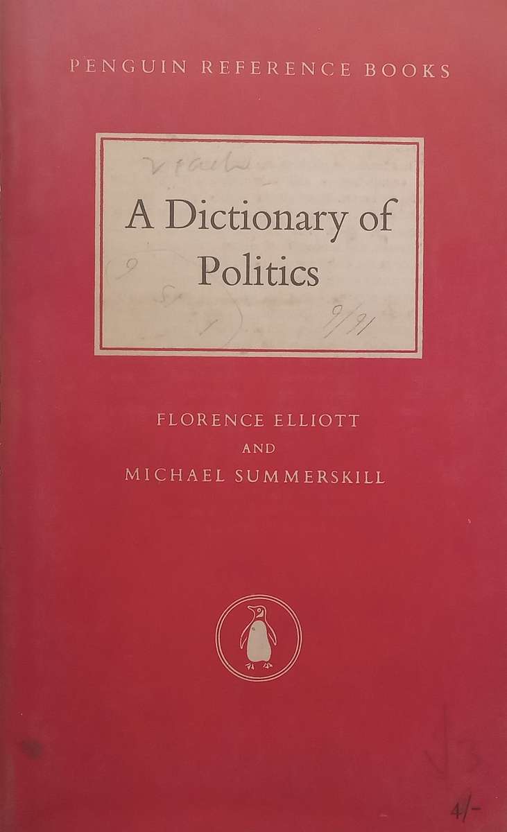 A Dictionary of Politics | Florence Elliott &amp; Michael Summerskill