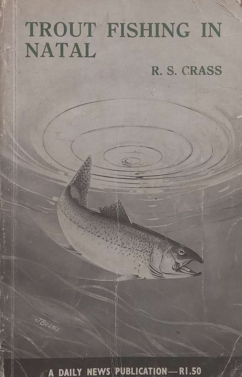 Trout Fishing in Natal | R. S. Crass