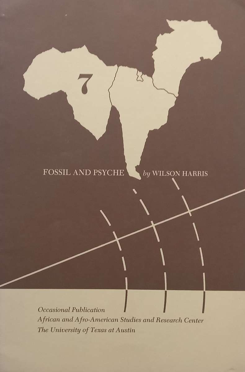 Fossil and Psyche | Wilson Harris