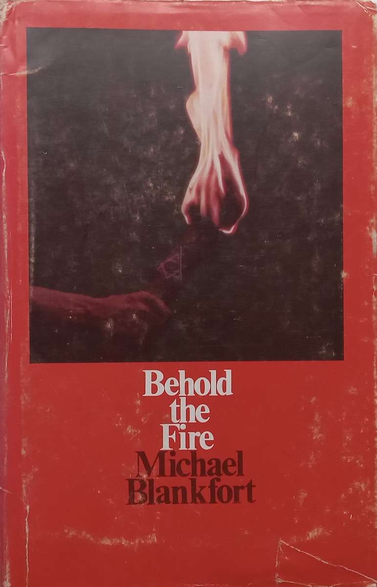 Behold the Fire | Michael Blankfort