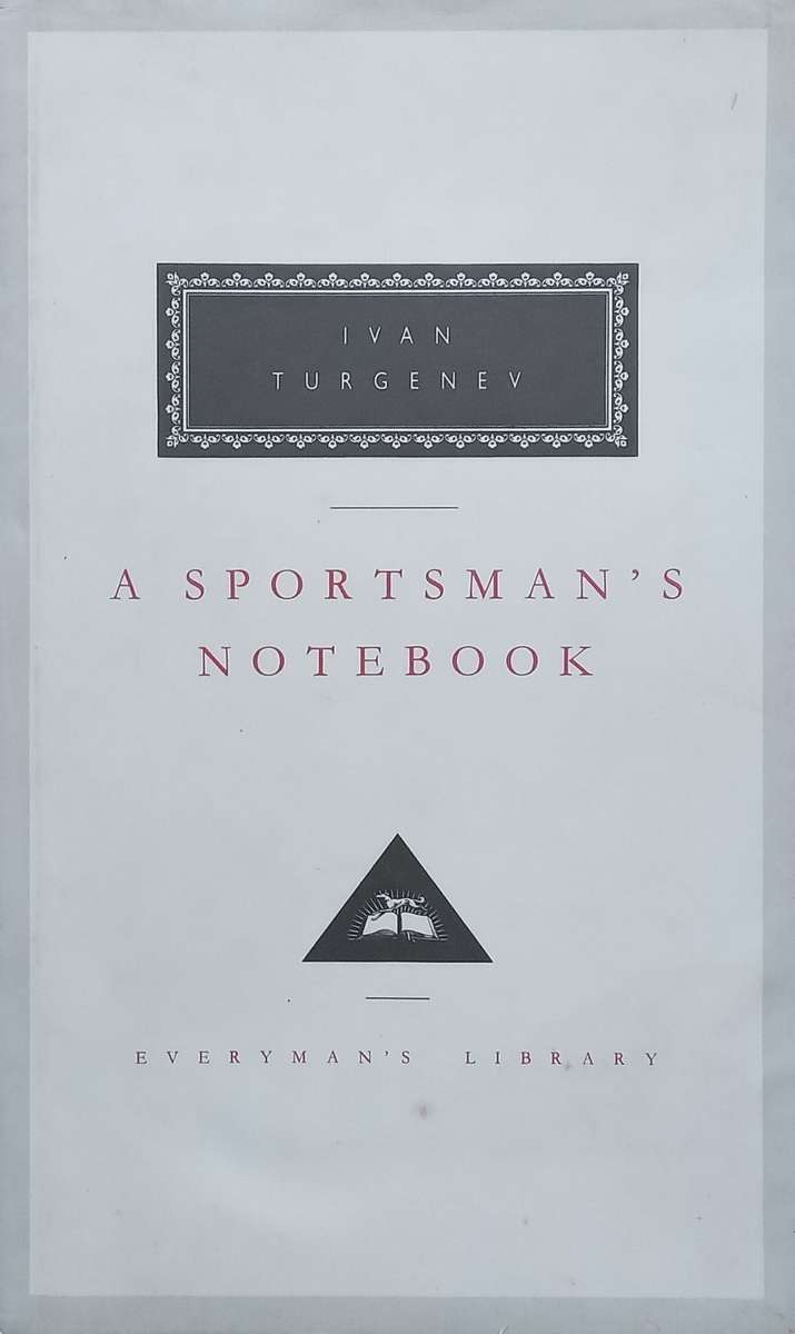 A Sportsmans Notebook | Ivan Turgenev