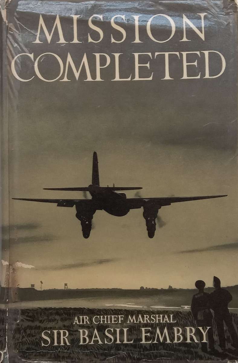 Mission Completed | Air Chief Marshal Sir Basil Embry