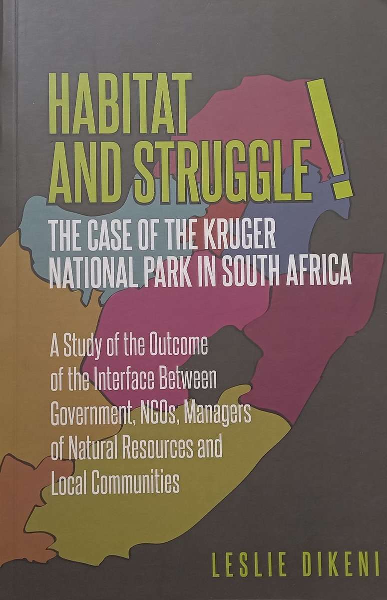 Habitat Struggle: The Case of the Kruger National Park in South Africa (Inscribed by Author) | Le...