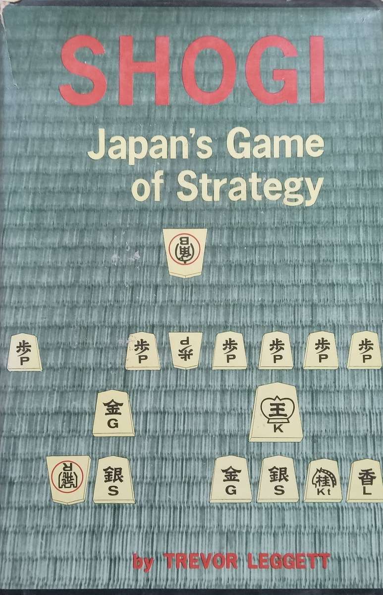Shogi: Japans Game of Strategy | Trevor Leggett