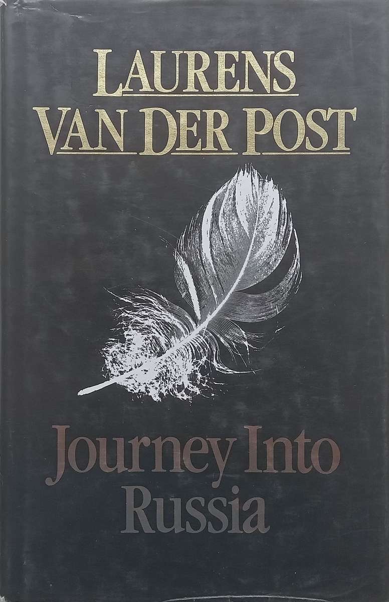 Journey into Russia | Laurens van der Post