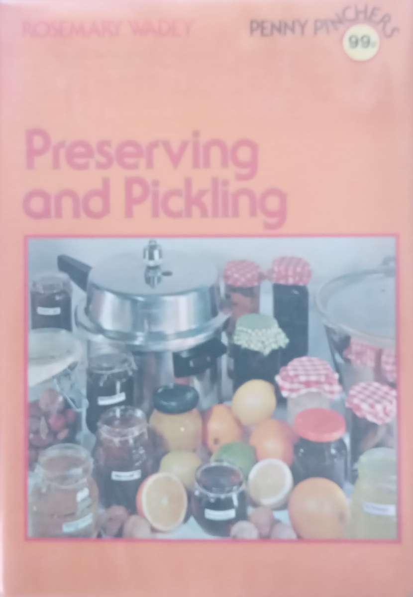 Preserving and Pickling | Rosemary Wadey