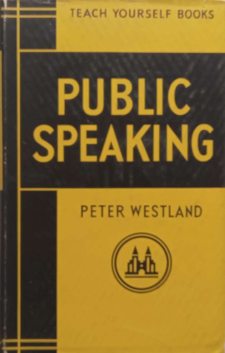 Public Speaking (Teach Yourself Books) | Peter Westland