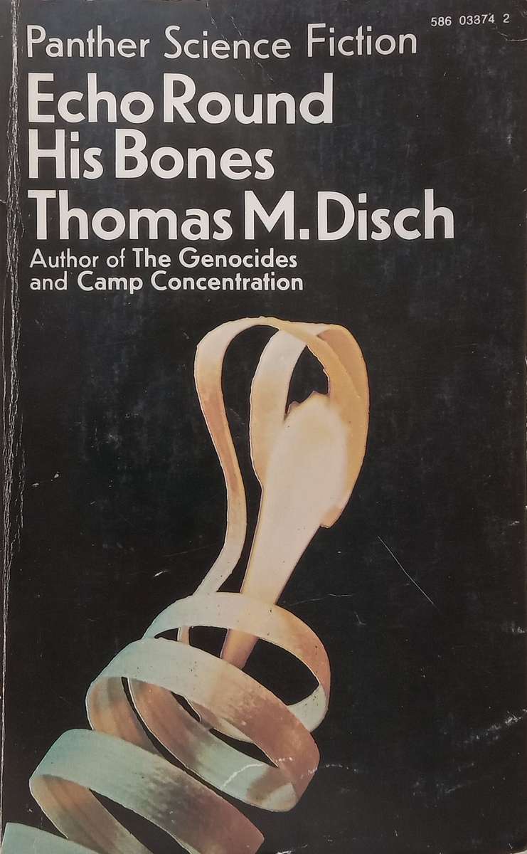 Echo Round His Bones | Thomas M. Disch