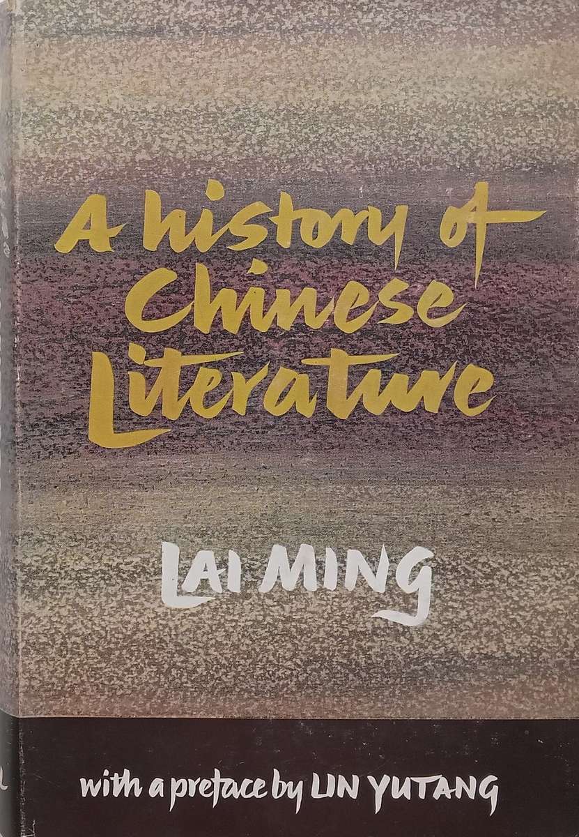 A History of Chinese Literature | Lai Ming