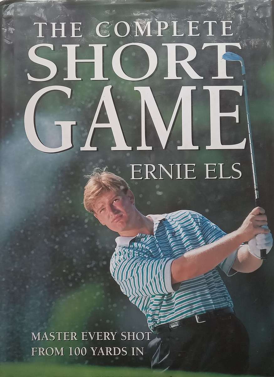 The Complete Short Game | Ernie Els