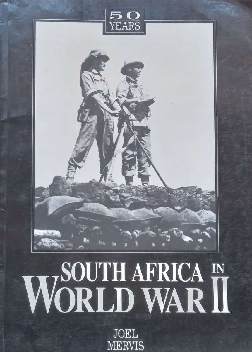 South Africans in World War II | Joel Mervis