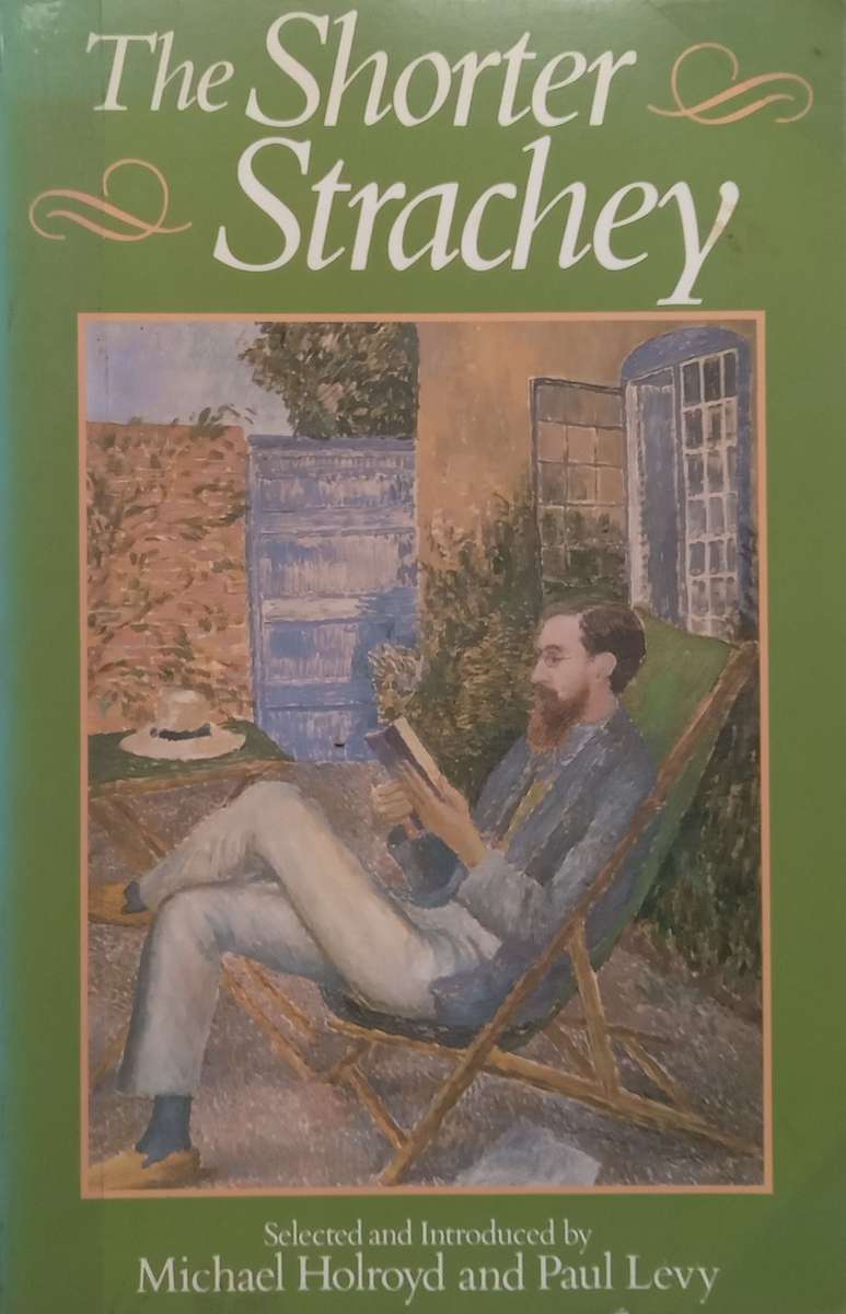 The Shorter Strachey | Michael Holroyd & Paul Levy (Eds.)