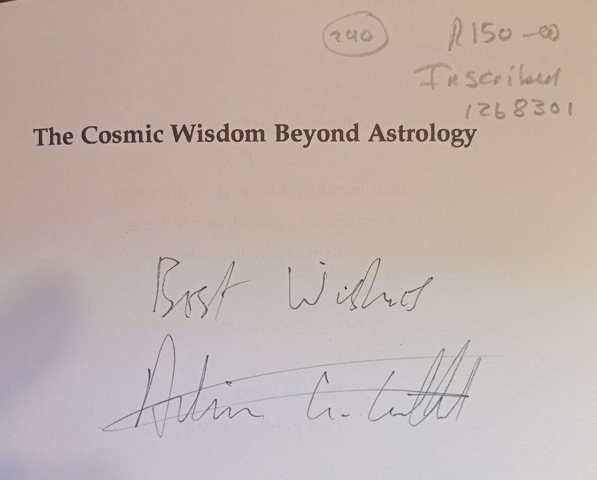 The Closing Wisdom Beyond Astrology: Towards a New Gnosis of the Stars (Inscribed by Author) | Ad...
