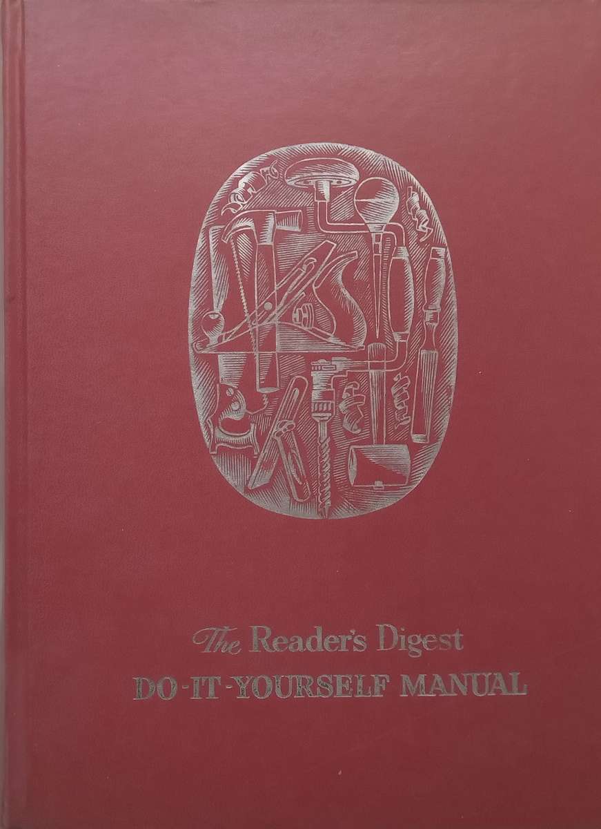 The Readers Digest Do-It-Yourself Manual