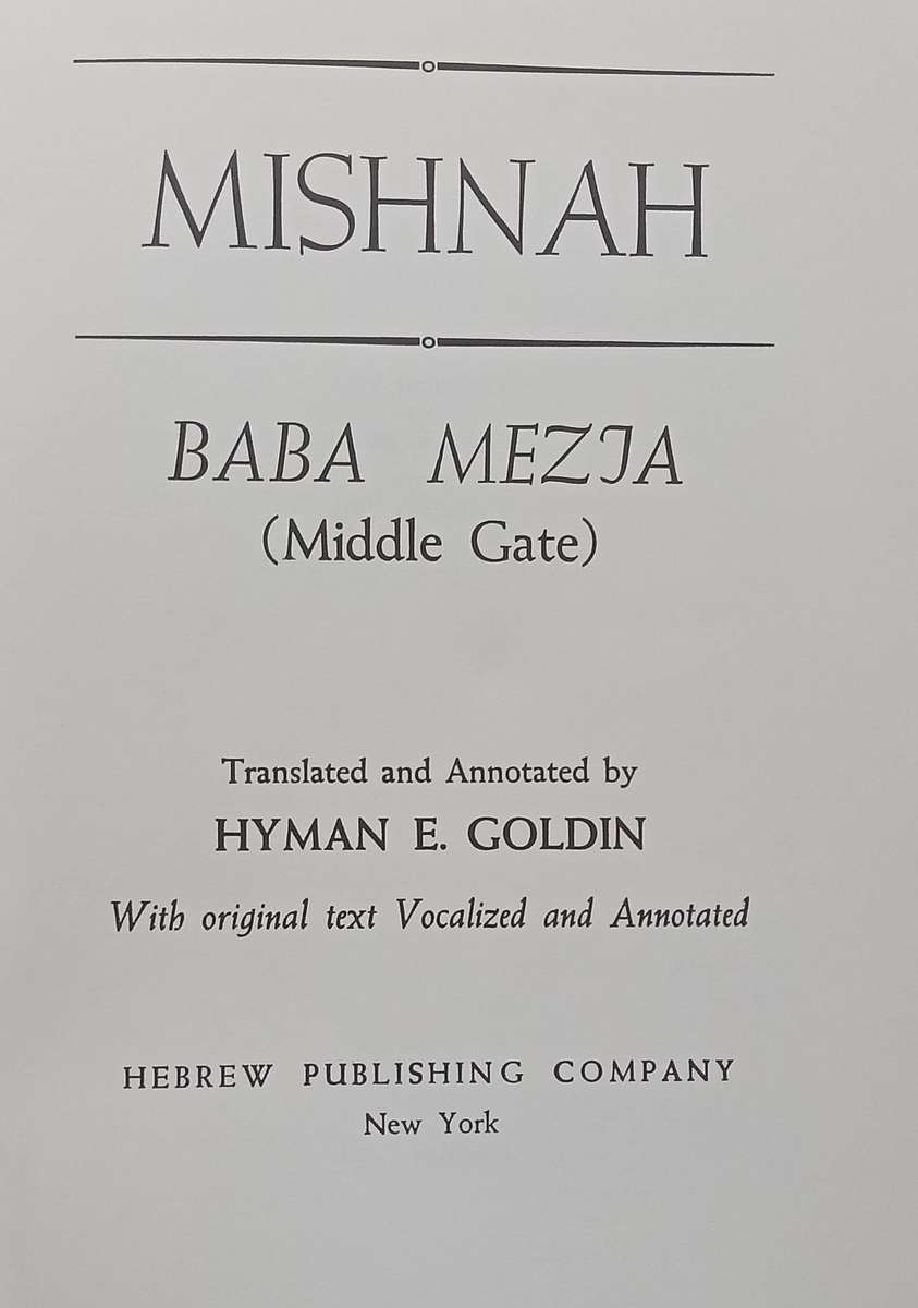 Mishnah: Baba Mezja (Middle Gate) Published 1933 | Hymen E. Goldin