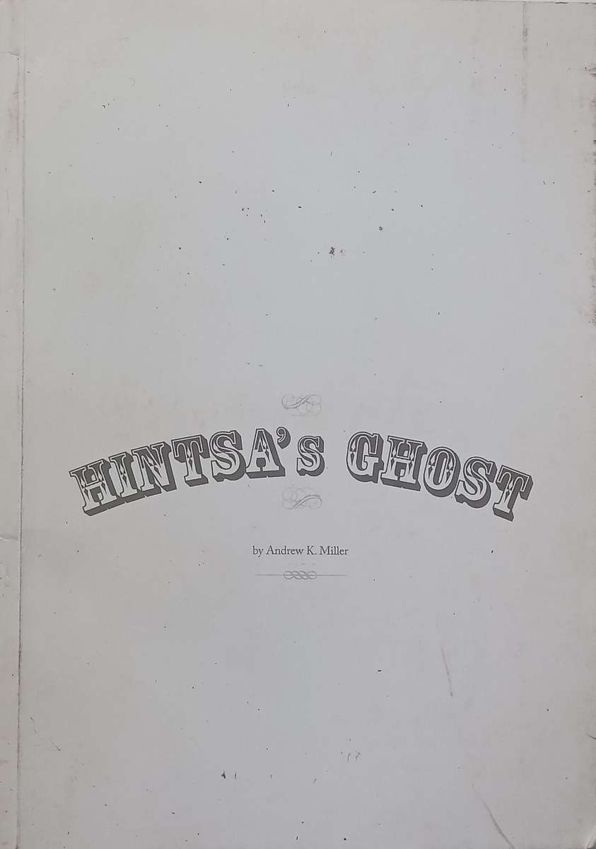 Hintsas Ghost (Proof Copy, Possibly Inscribed by Author) | Andrew K. Miller