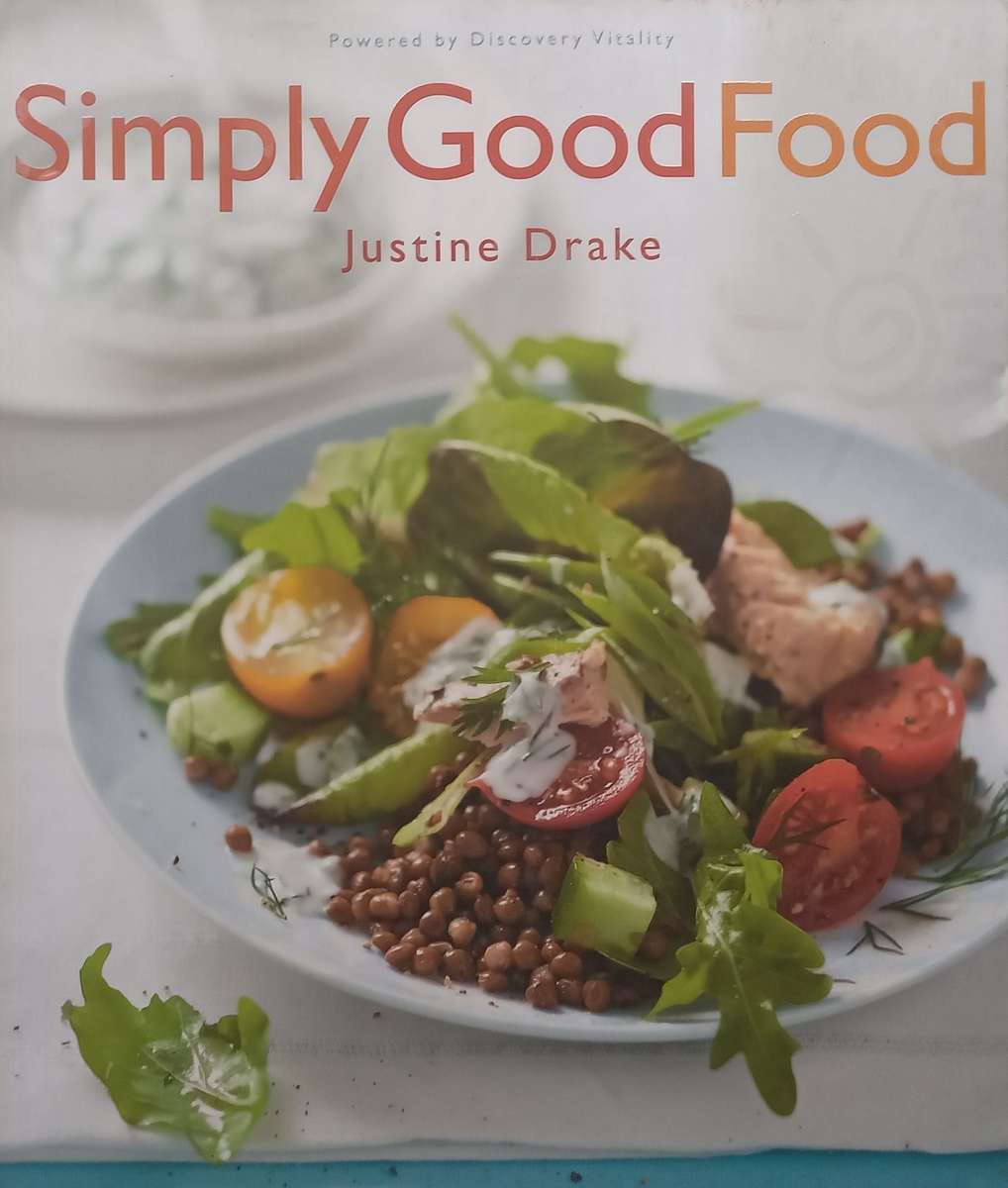 Simply Good Food | Justine Drake
