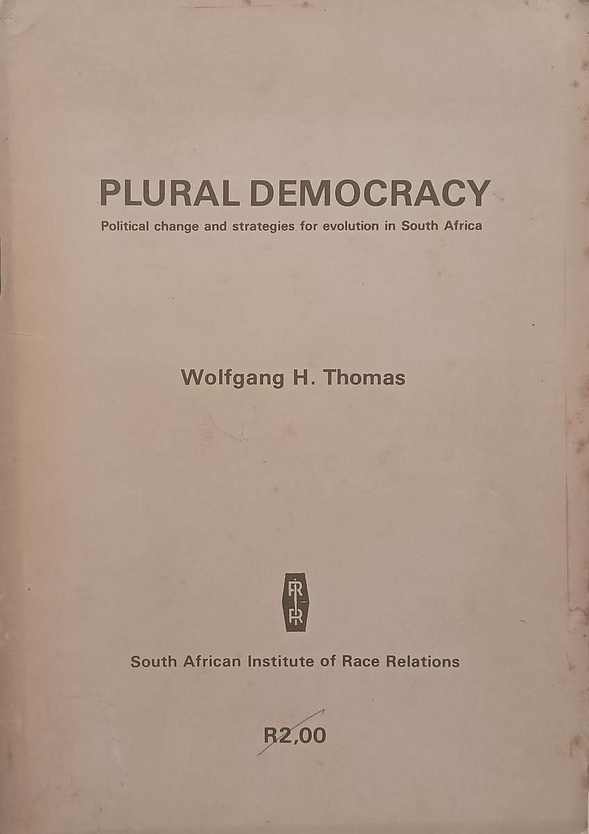 Plural Democracy: Political Change and Strategies for Evolution in South Africa | Wolfgang H. Thomas