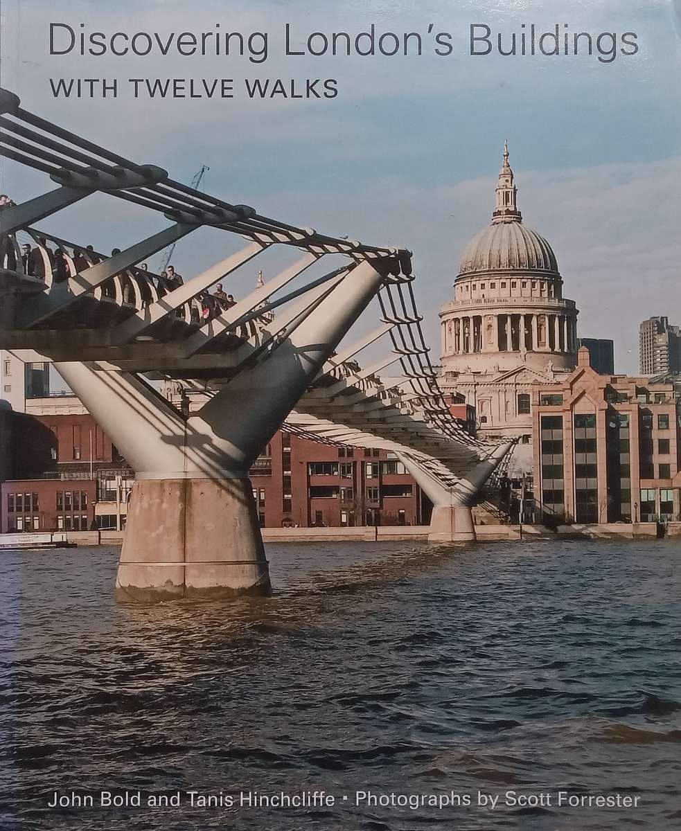 Discovering Londons Buildings with Twelve Walks | John Bold & Tanis Hinchcliffe