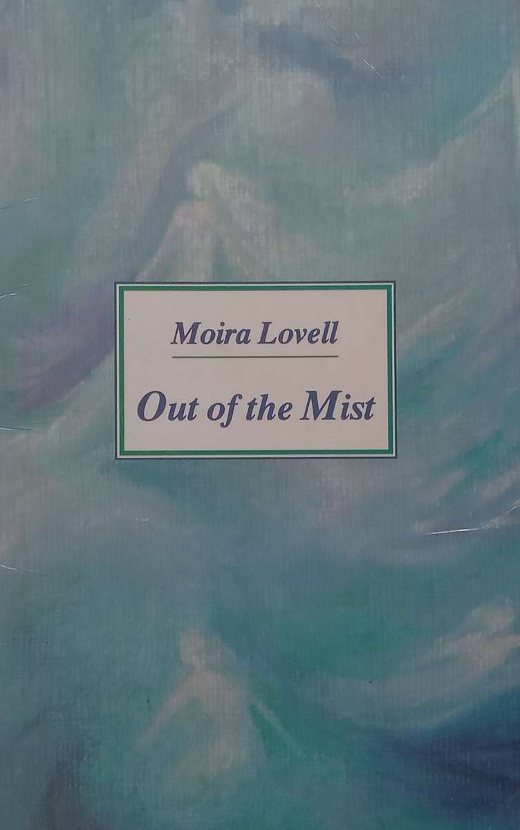 Out of the Mist | Moira Lovell