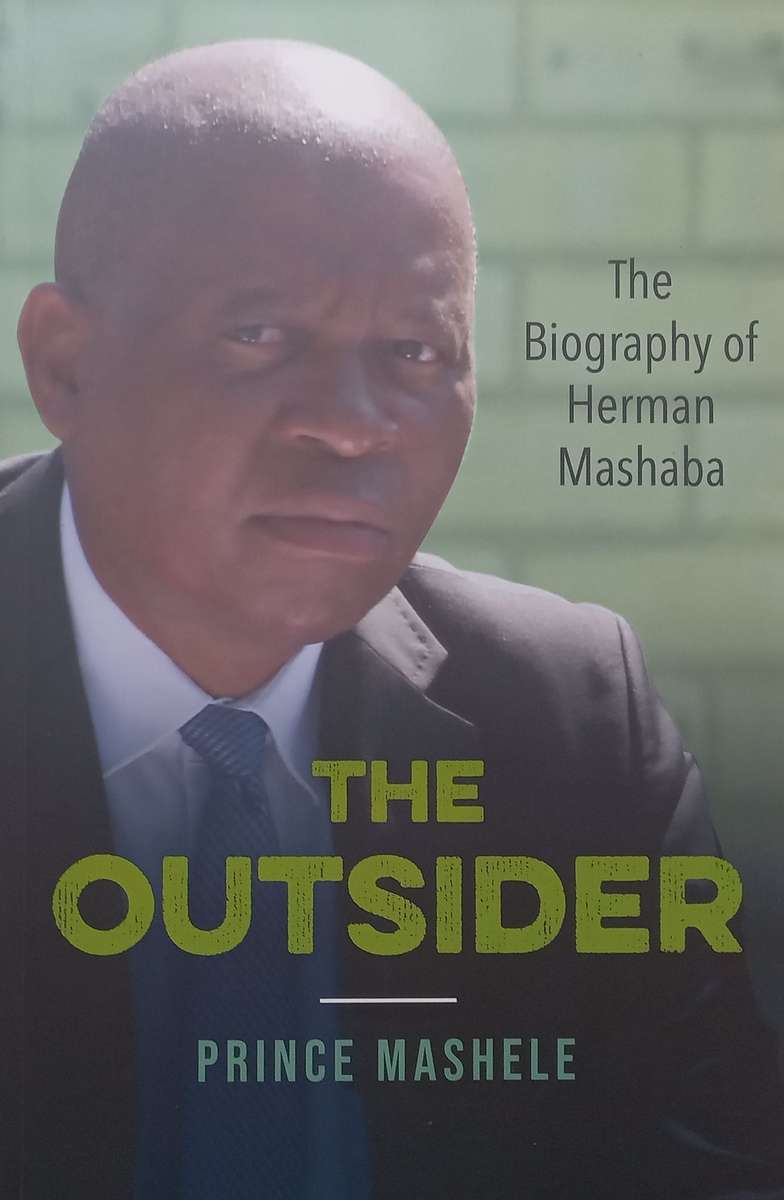 The Outsider: The Biography of Herman Mashaba (Inscribed by Herman Mashaba) | Prince Mashele