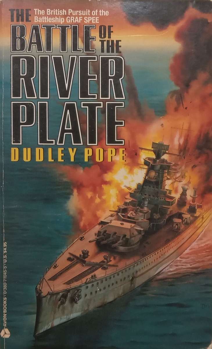 The Battle of the River Plate: The British Pursuit of the Battleship Graf Spee | Dudley Pope