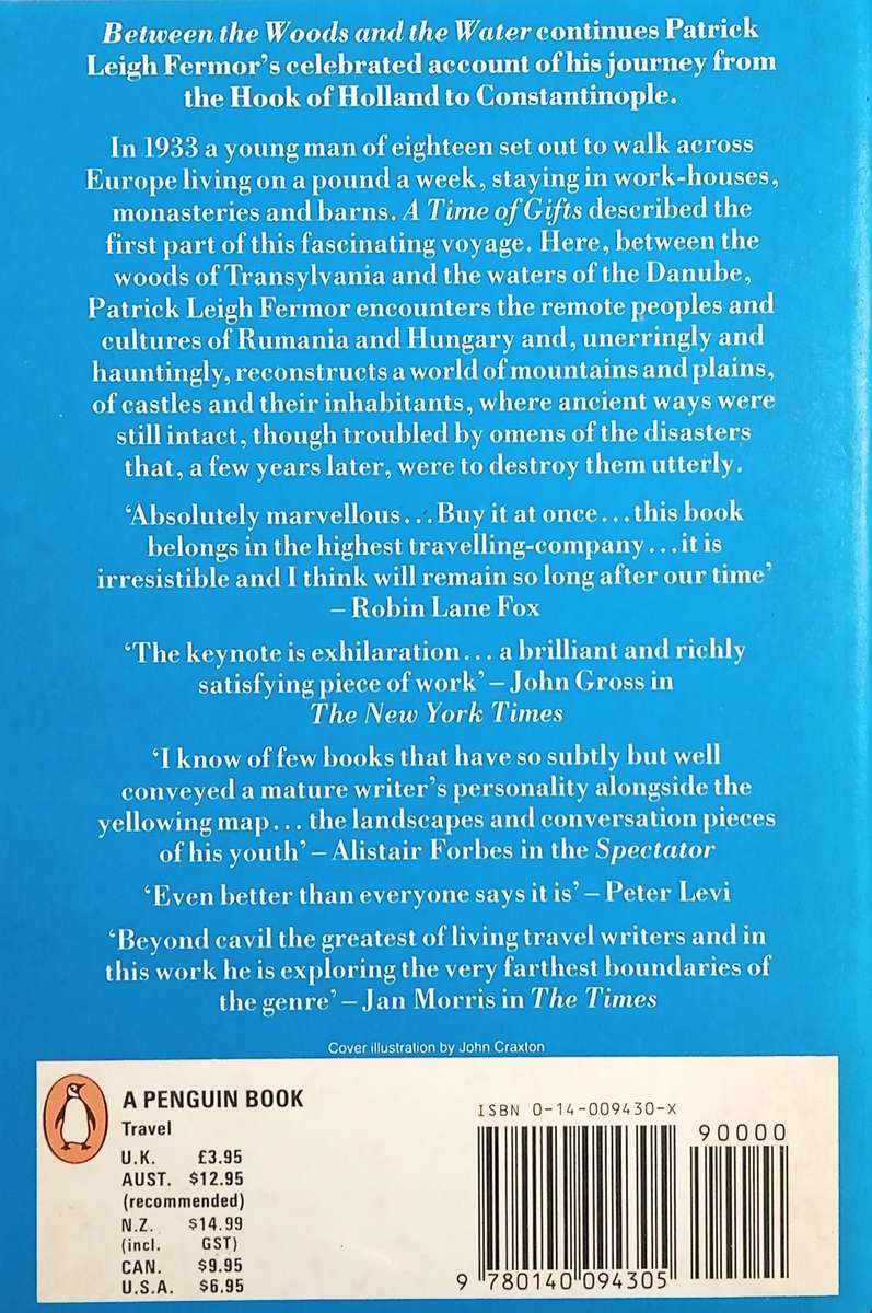 Between the Woods and the Water. On Foot to Constantinople from the Hook of Holland: The Middle D...