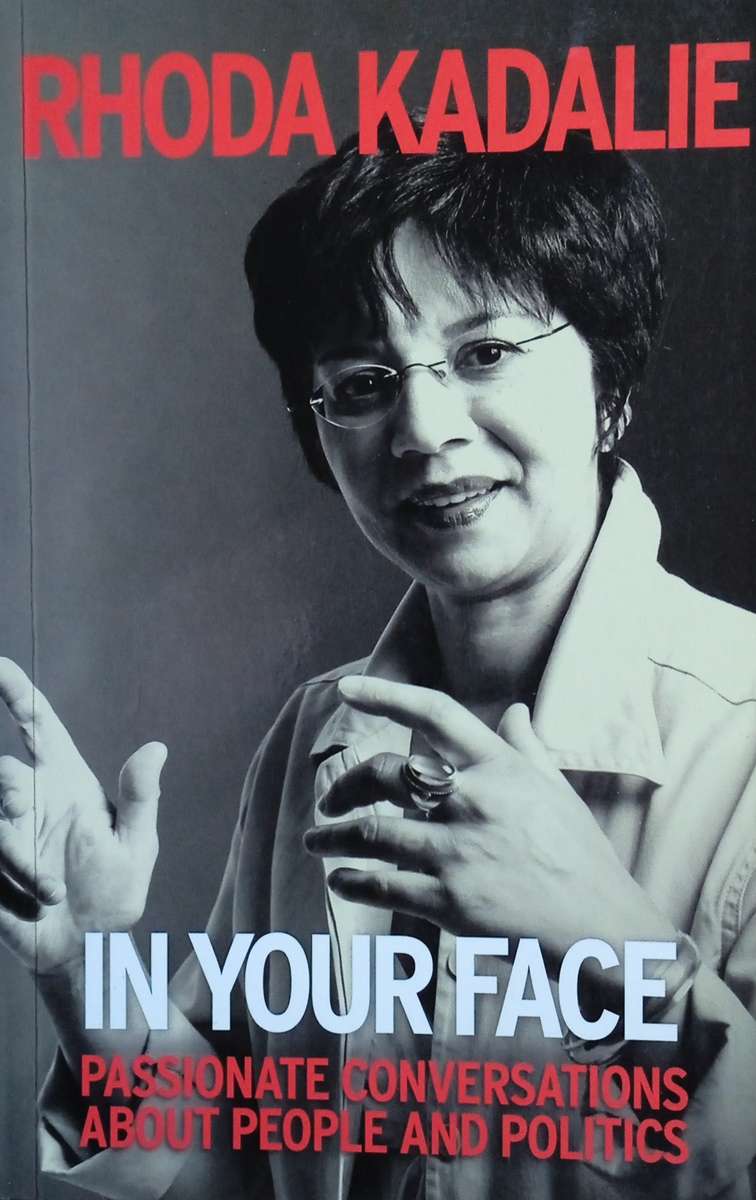 In Your Face: Passionate Conversations About People and Politics | Rhoda Kadalie
