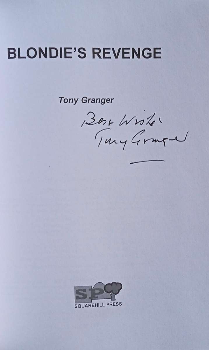 Blondie's Revenge and Other Short Stories [Inscribed] | Tony Granger