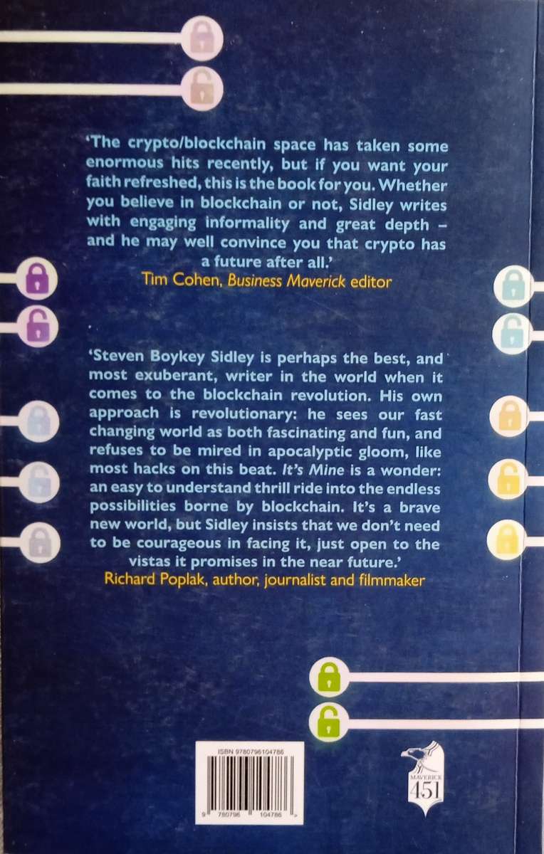 It's Mine: How the Crypto Industry is Redefining Ownership [Signed by the author] | Steven Boykey...