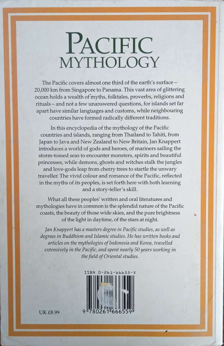 Pacific Mythology: An Encyclopedia of Myth and Legend | Jan Knappert