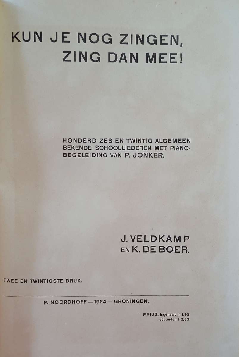 Kun Je Nog Zingen, Zing Dan Mee! [Dutch] | J. Veldkamp, K. de Boer