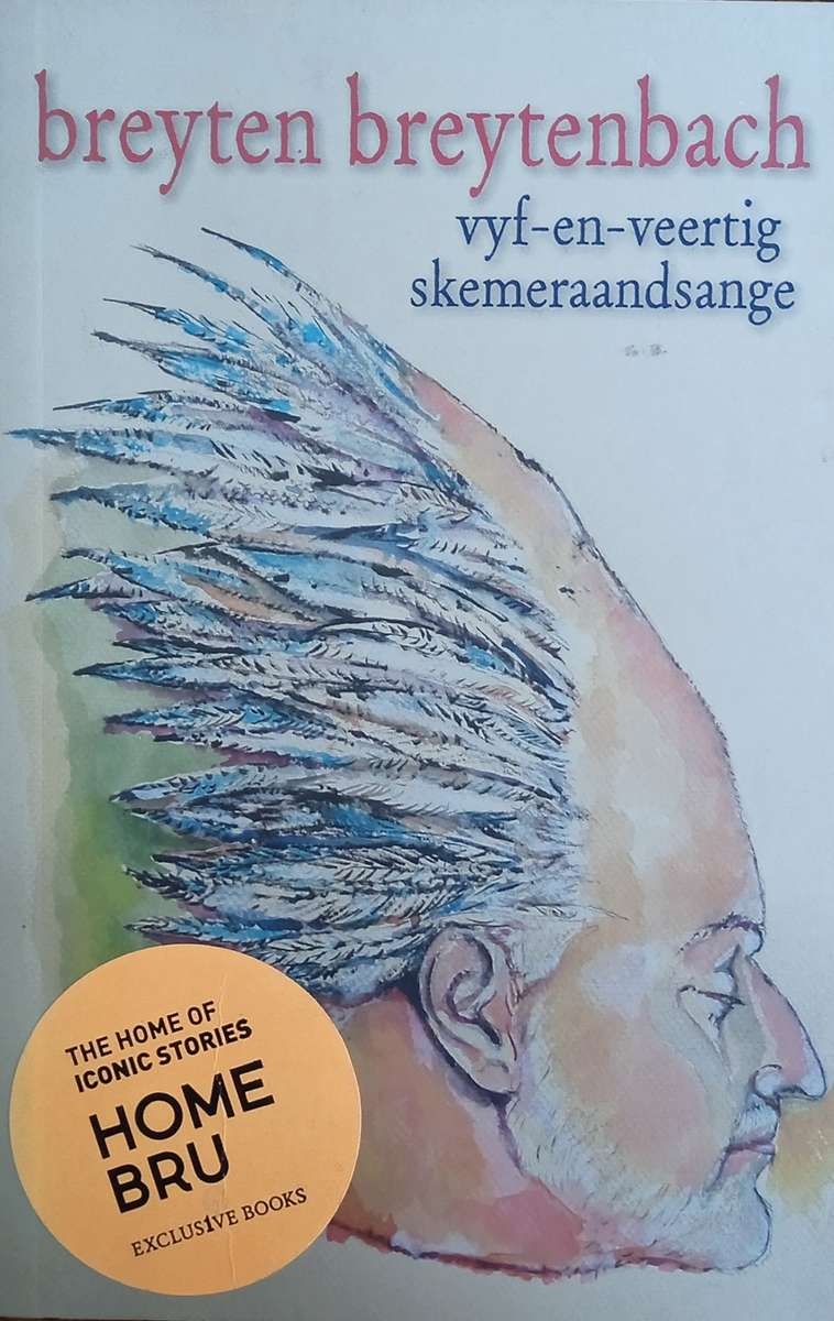 Vyf-en-Veertig Skemeraandsange [Afrikaans Text] | Breyten Breytenbach