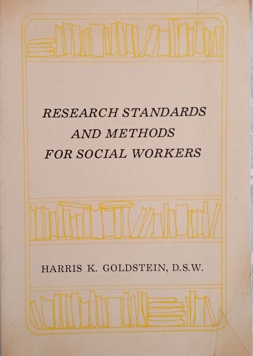 Research Standards and Methods for Social Workers | Harris K. Goldstein