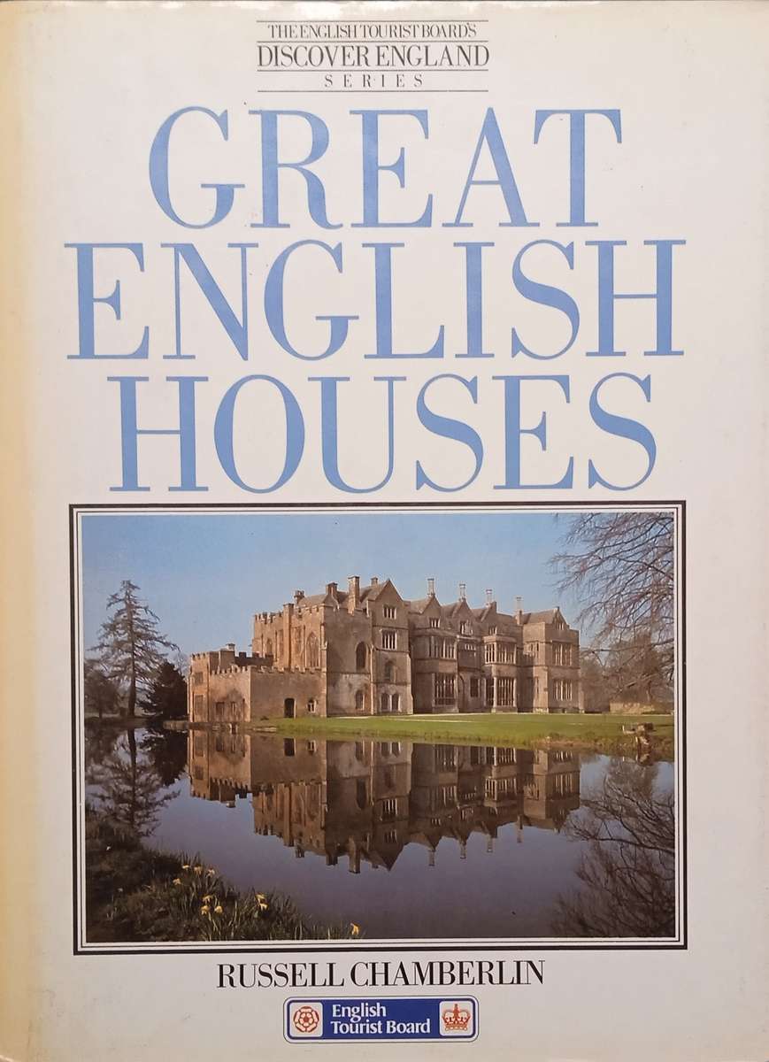 Great English Houses | Russel Chamberlin