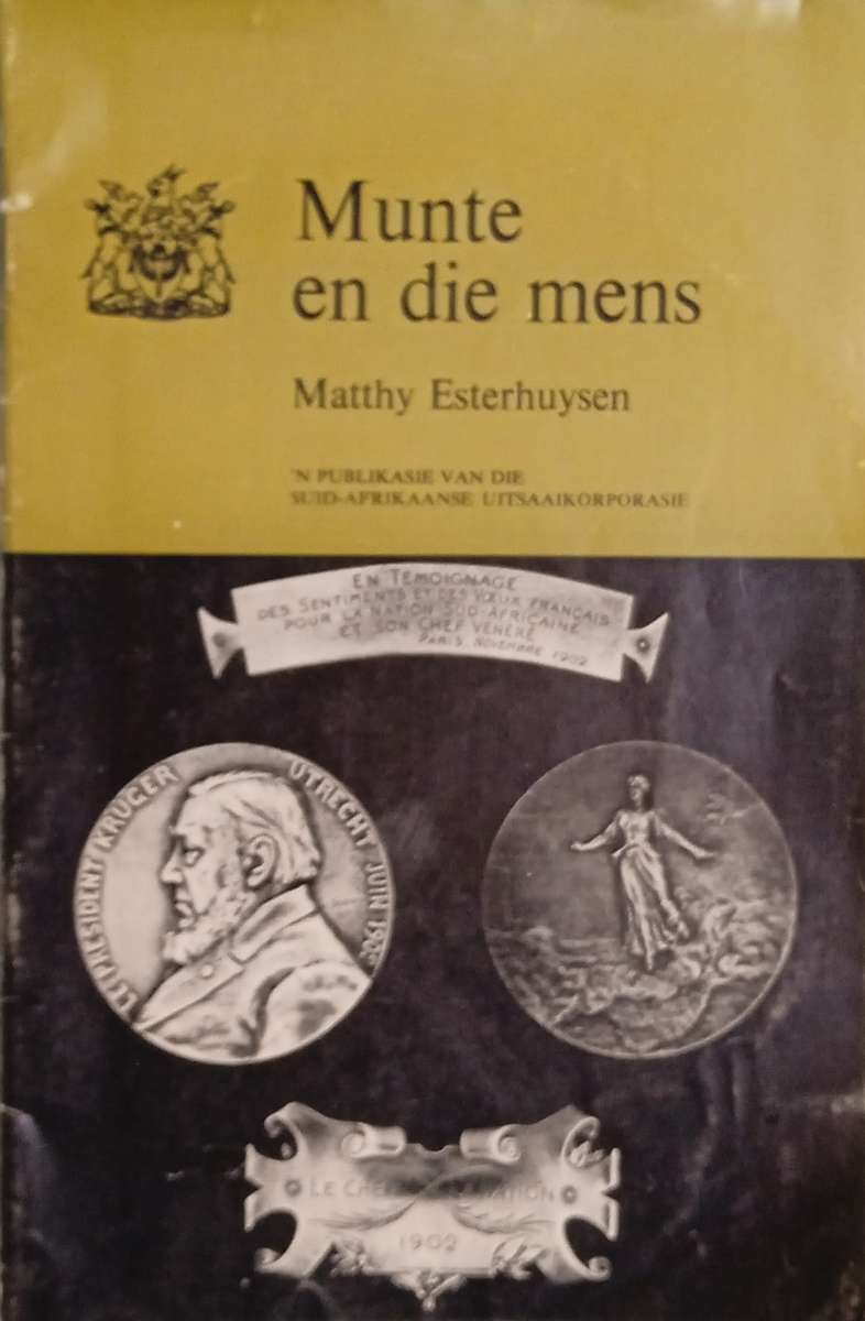 Munte en die Mens [Afrikaans] [Possibly signed by the Author] | Matthy Esterhuysen