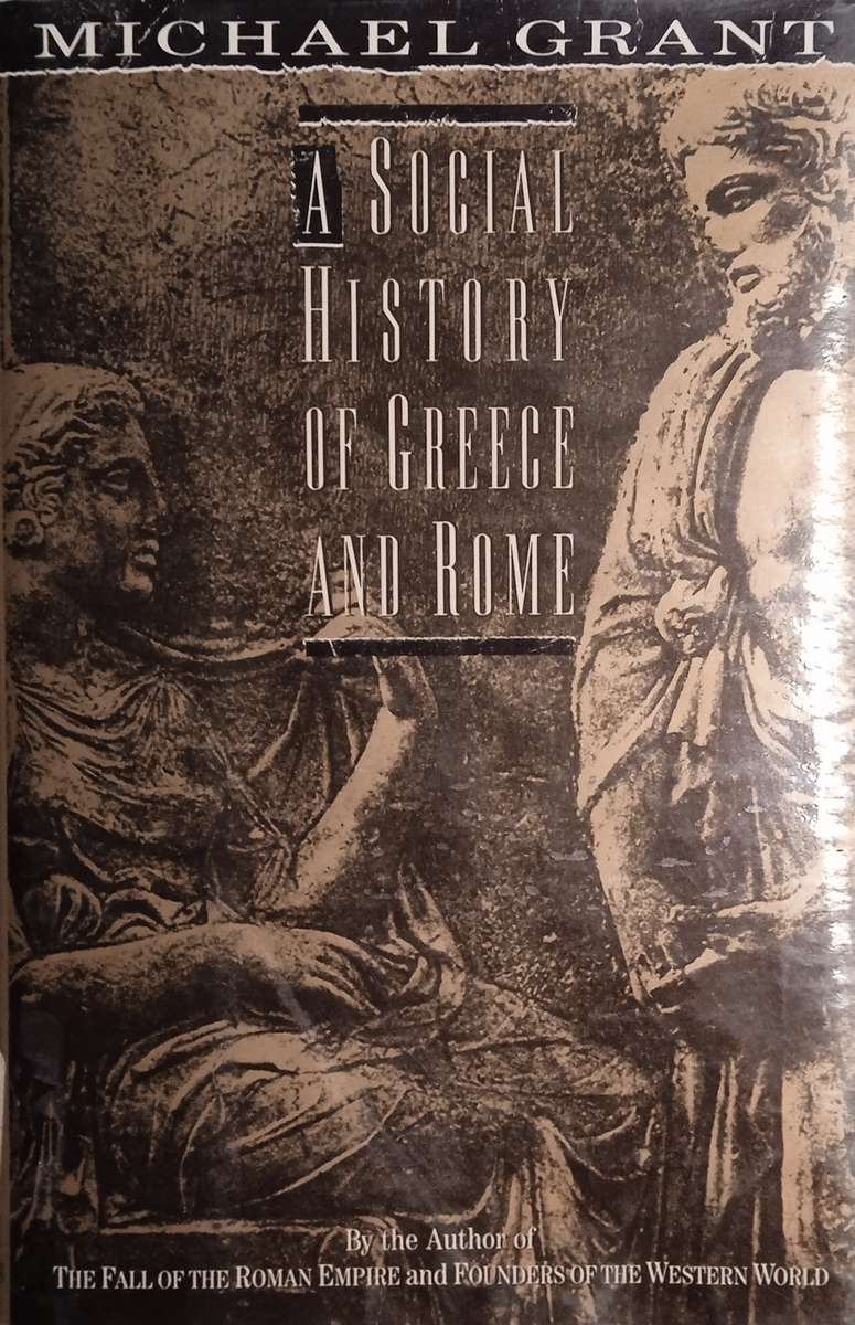 A Social History of Greece and Rome | Michael Grant