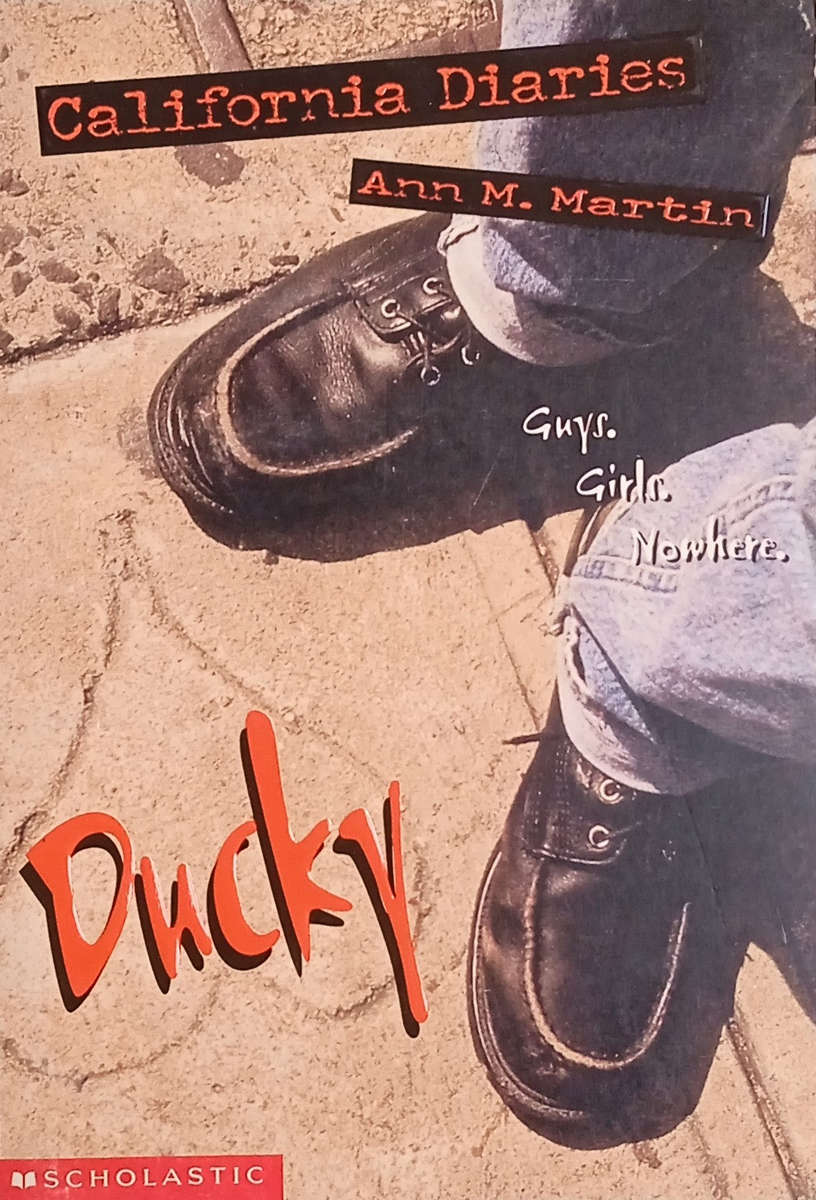 California Diaries #5: Ducky | Ann M. Martin