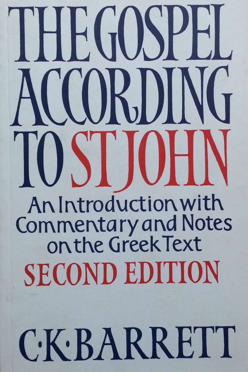 The Gospel According to St John: An Introduction with Commentary and Notes on the Greek Text | C....