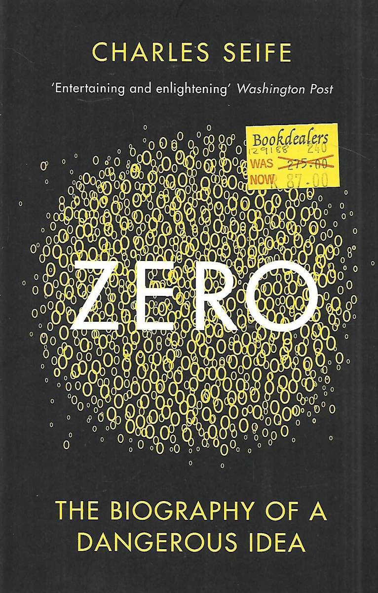 Zero: The Biography of a Dangerous Idea | Charles Seife